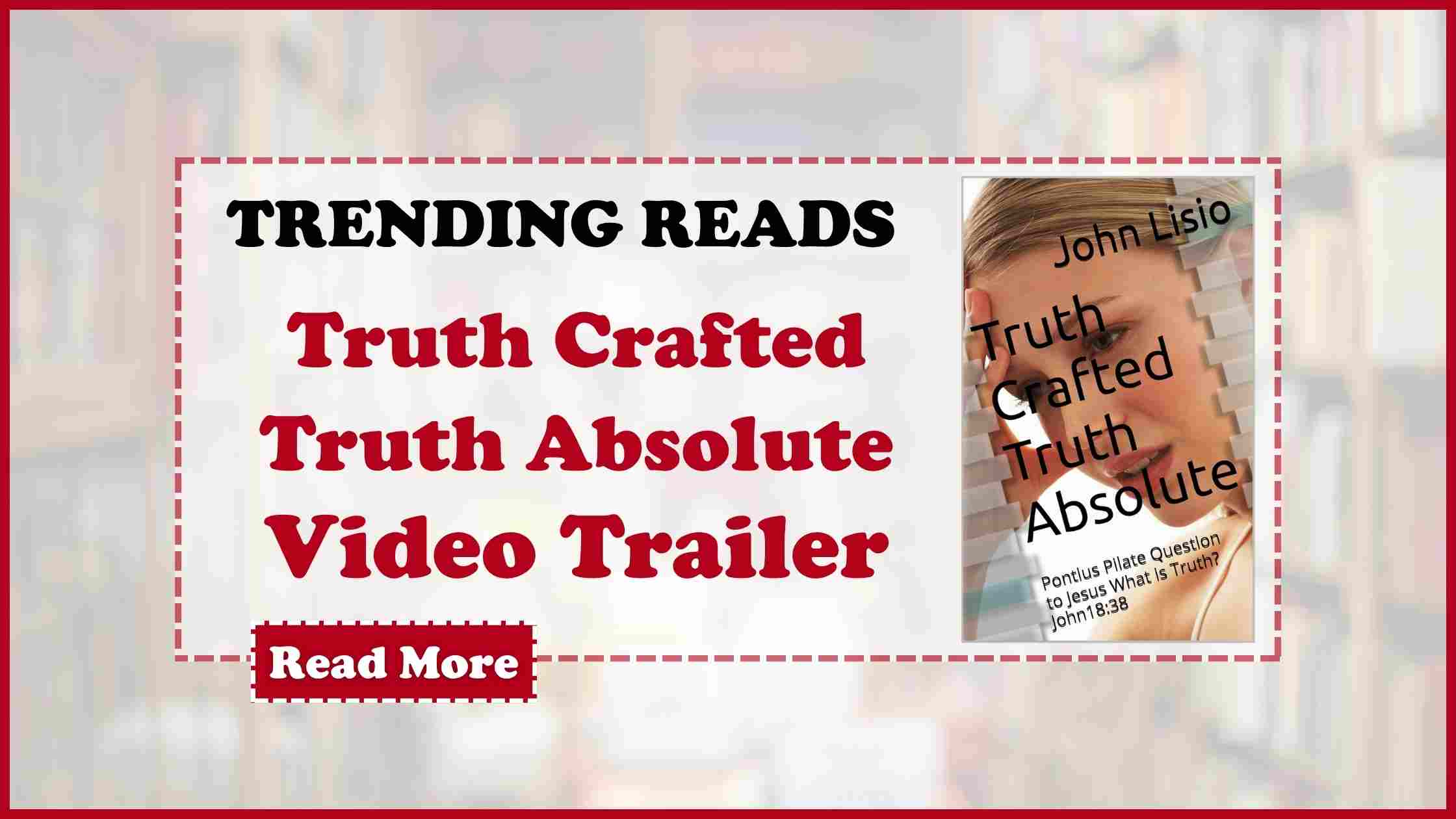 Truth Crafted Truth Absolute | John Lisio | Book Video Trailer ...